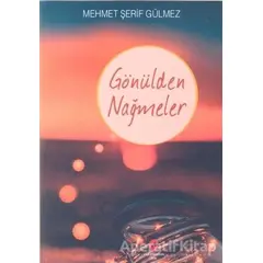 Gönülden Nameler - Mehmet Şerif Gülmez - Can Yayınları (Ali Adil Atalay)