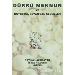 Dürrü Meknun ve Hutbetül Beyan’dan Seçmeler - İlyas Yıldırım - Can Yayınları (Ali Adil Atalay)