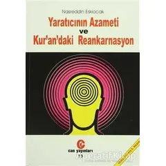 Yaratıcının Azameti ve Kur’an’daki Reankarnasyon