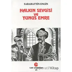 Halkın Sevgisi ve Yunus Emre - Sabahattin Engin - Can Yayınları (Ali Adil Atalay)