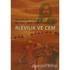 Horasandan Anadoluya, Mehmet Dede Tekke Süreğinde Alevilik ve Cem