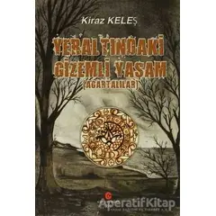 Yeraltındaki Gizemli Yaşam - Kiraz Keleş - Can Yayınları (Ali Adil Atalay)