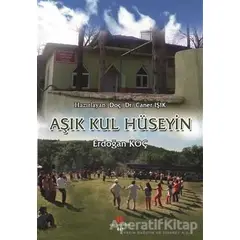 Aşık Kul Hüseyin - Erdoğan Koç - Can Yayınları (Ali Adil Atalay)
