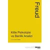 Kitle Psikolojisi ve Benlik Analizi - Sigmund Freud - Can Yayınları