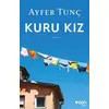 Kuru Kız - Ayfer Tunç - Can Yayınları