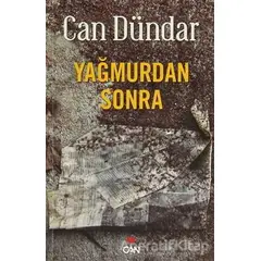 Yağmurdan Sonra - Can Dündar - Can Yayınları