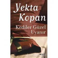 Kediler Güzel Uyanır - Yekta Kopan - Can Yayınları