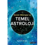 Sümer Mitolojisi ve Temel Astroloji - Nuray Bilgili - Kripto Basım Yayın