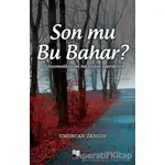 Son mu Bu Bahar? - Umurcan Zengin - Karina Yayınevi