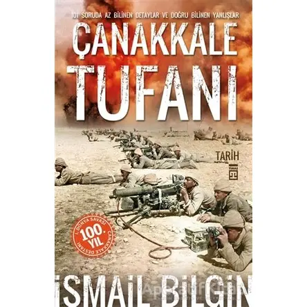 Çanakkale Tufanı - İsmail Bilgin - Timaş Yayınları