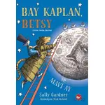 Bay Kaplan, Betsy ve Mavi Ay - Sally Gardner - Beyaz Balina Yayınları