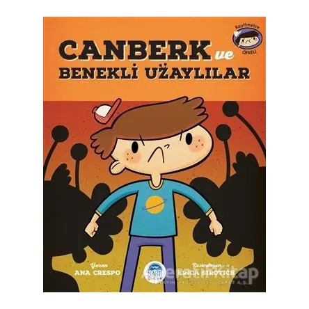 Canberk ve Benekli Uzaylılar - Ana Crespo - Martı Çocuk Yayınları