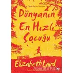 Dünyanın En Hızlı Çocuğu - Elizabeth Laird - Beyaz Balina Yayınları