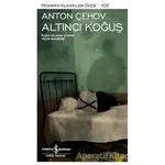 Altıncı Koğuş - Anton Pavloviç Çehov - İş Bankası Kültür Yayınları