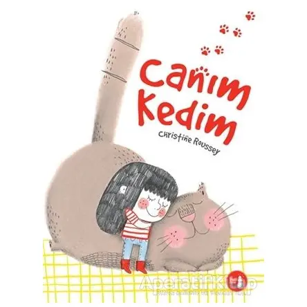 Canım Kedim - Christine Roussey - Büyülü Fener Yayınları