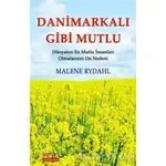 Danimarkalı Gibi Mutlu - Malene Rydahl - Aykırı Yayınları