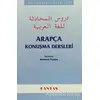 Yeni Başlayanlar için Arapça Konuşma Dersleri - Mahmut Toptaş - Cantaş Yayınları