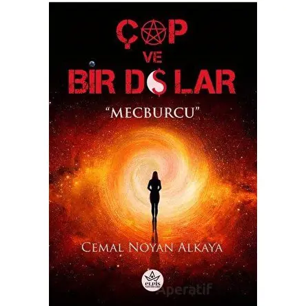 Çap ve Bir Dolar - Cemal Noyan Alkaya - Elpis Yayınları