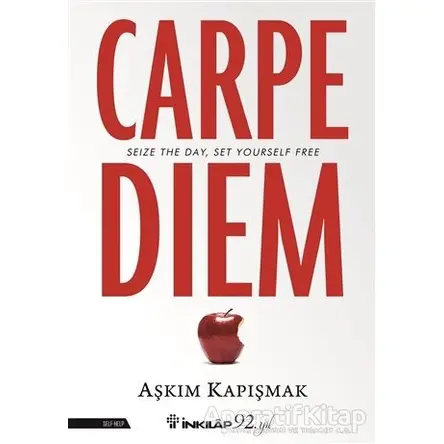 Carpe Diem - Aşkım Kapışmak - İnkılap Kitabevi