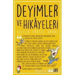 Deyimler ve Hikayeleri - Selcen Yüksel Arvas - Carpe Diem Kitapları