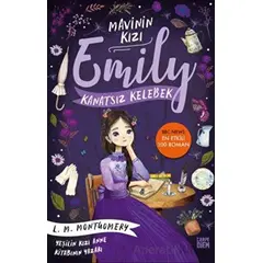 Kanatsız Kelebek - Mavinin Kızı Emily - Lucy Maud Montgomery - Carpe Diem Kitapları