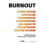 Burnout - Gordon Parker - Okuyan Us Yayınları