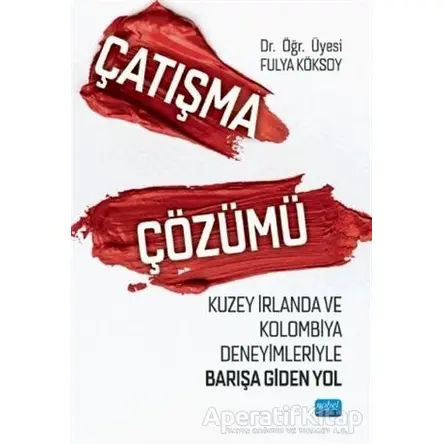 Çatışma Çözümü - Fulya Köksoy - Nobel Akademik Yayıncılık