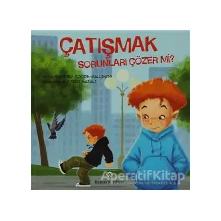 Çatışmak - Sorunları Çözer Mi? - Metin Jennifer Moore - Remzi Kitabevi