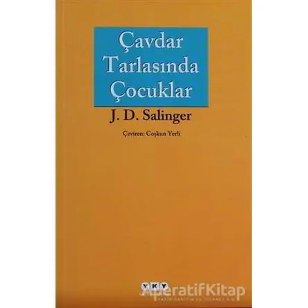 Çavdar Tarlasında Çocuklar - Jerome David Salinger - Yapı Kredi Yayınları