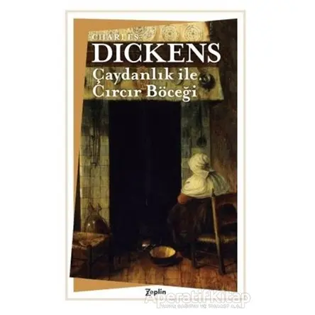 Çaydanlık ile Cırcır Böceği - Charles Dickens - Zeplin Kitap