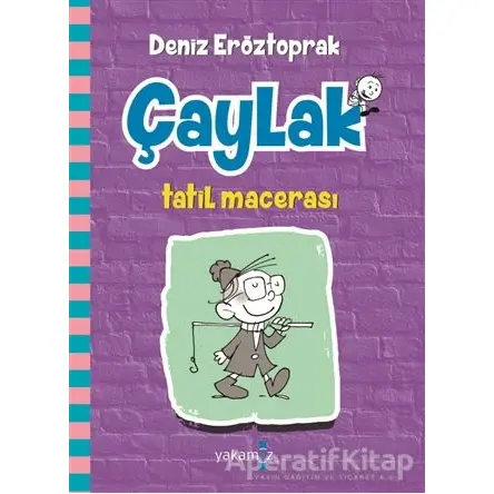 Çaylak - Tatil Macerası - Deniz Eröztoprak - Yakamoz Yayınevi