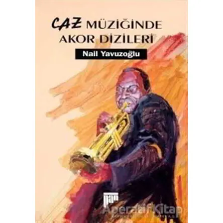 Caz Müziğinde Akor Dizileri - Nail Yavuzoğlu - Pan Yayıncılık