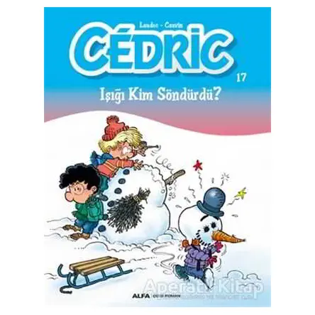 Cedric 17 - Işığı Kim Söndürdü? - Kolektif - Alfa Yayınları