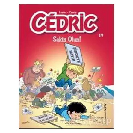 Cedric 19 - Sakin Olun! - Laudec - Alfa Yayınları