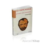 Ego Contra Mundum Bir Yüksel Arslan Metaforu - Serdar Aydın - Medakitap Yayınları