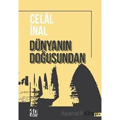 Dünyanın Doğusundan - Celal İnal - 40 Kitap