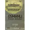 Osmanlı Anonim Şirketleri - Celali Yılmaz - Scala Yayıncılık