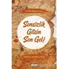 Sensizlik Gitsin Sen Gel! - Hatice Kübra İpek - Çelik Yayınevi