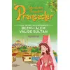 İyilik Yapmayı Seven Prenses - Bezm-İ Alem Valide Sultan - Hayrünnisa Şen - Çelik Yayınevi