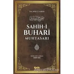 Sahih-i Buhari Muhtasarı - Muhammed İbn İsmail el-Buhari - Çelik Yayınevi