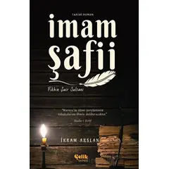 İmam Şafii - İkram Arslan - Çelik Yayınevi