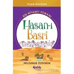 Bir Hitabet Uzmanı Hasan-ı Basri - Meleknur Özdoruk Durmuş - Çelik Yayınevi