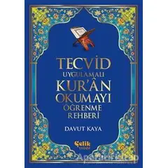 Tecvid Uygulamalı Kuran Okumayı Öğrenme Rehberi - Davut Kaya - Çelik Yayınevi