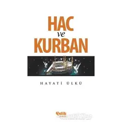 Hac ve Kurban - Hayati Ülkü - Çelik Yayınevi