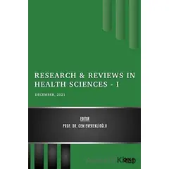 Research and Reviews in Health Sciences 1 - December 2021 - Cem Evereklioğlu - Gece Kitaplığı