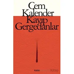 Kayıp Gergedanlar - Cem Kalender - Aylak Adam Kültür Sanat Yayıncılık