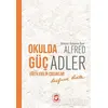 Okulda Güç Eğitilebilir Çocuklar - Alfred Adler - Cem Yayınevi