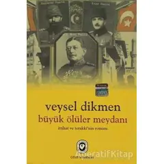 Büyük Ölüler Meydanı - Veysel Dikmen - Cem Yayınevi