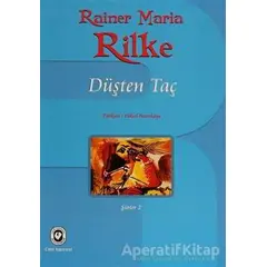 Düşten Taç - Rainer Maria Rilke - Cem Yayınevi