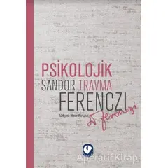 Psikolojik Travma - Sandor Ferenczi - Cem Yayınevi